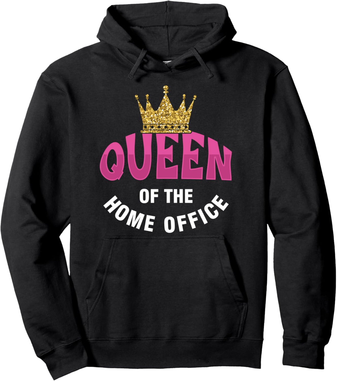 Queen Of The Home Office Arbeit von Home Mitarbeiter Mitarbeiter Mitarbeiter Pullover Hoodie