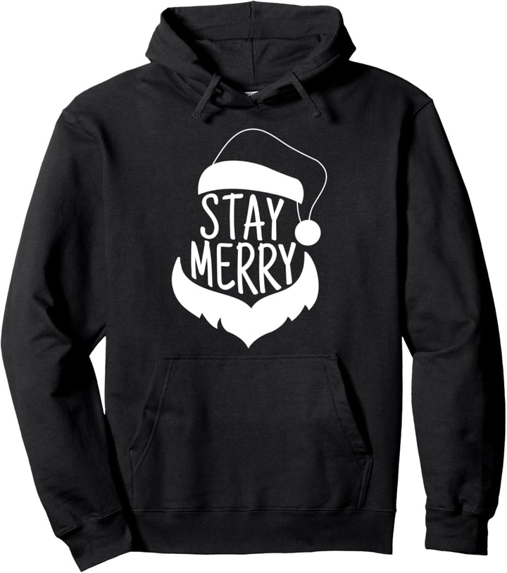 Stay Merry Santa Claus Christmas Pullover Hoodie