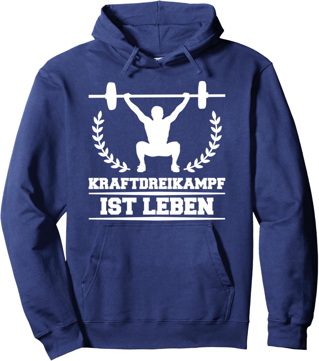 Kraftdreikampf Ist Leben Gewichtheben Pullover Hoodie