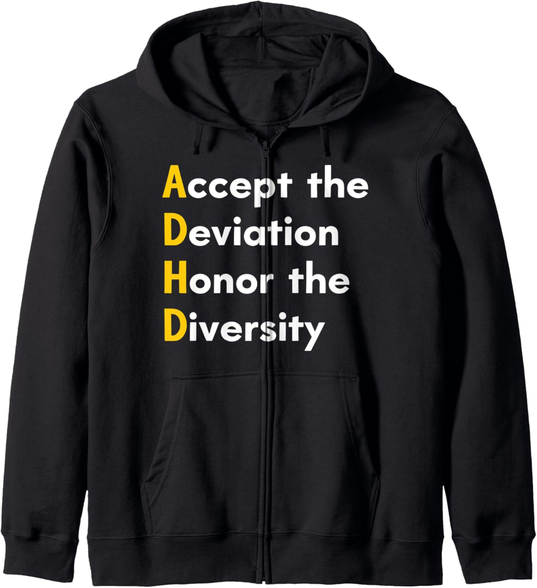 ADHS – Accept the Deviation Honor the Diversity ADHS Thema Kapuzenjacke