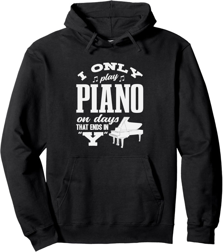 Pianist Pianist Keyboard Ich spiele nur Klavier Pullover Hoodie
