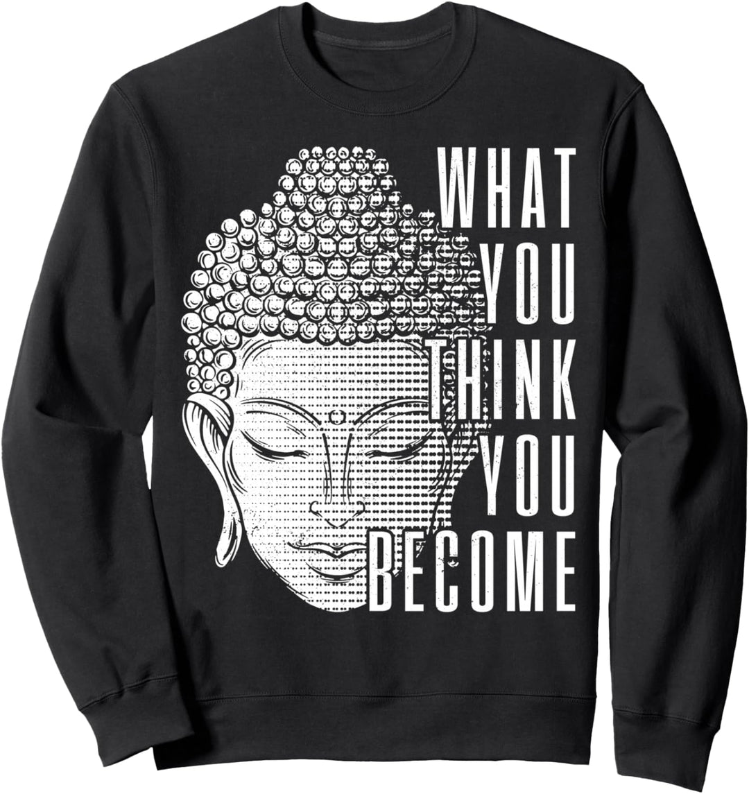 Buddha Spiritueller Spruch Buddhismus Yoga Geschenk Sweatshirt