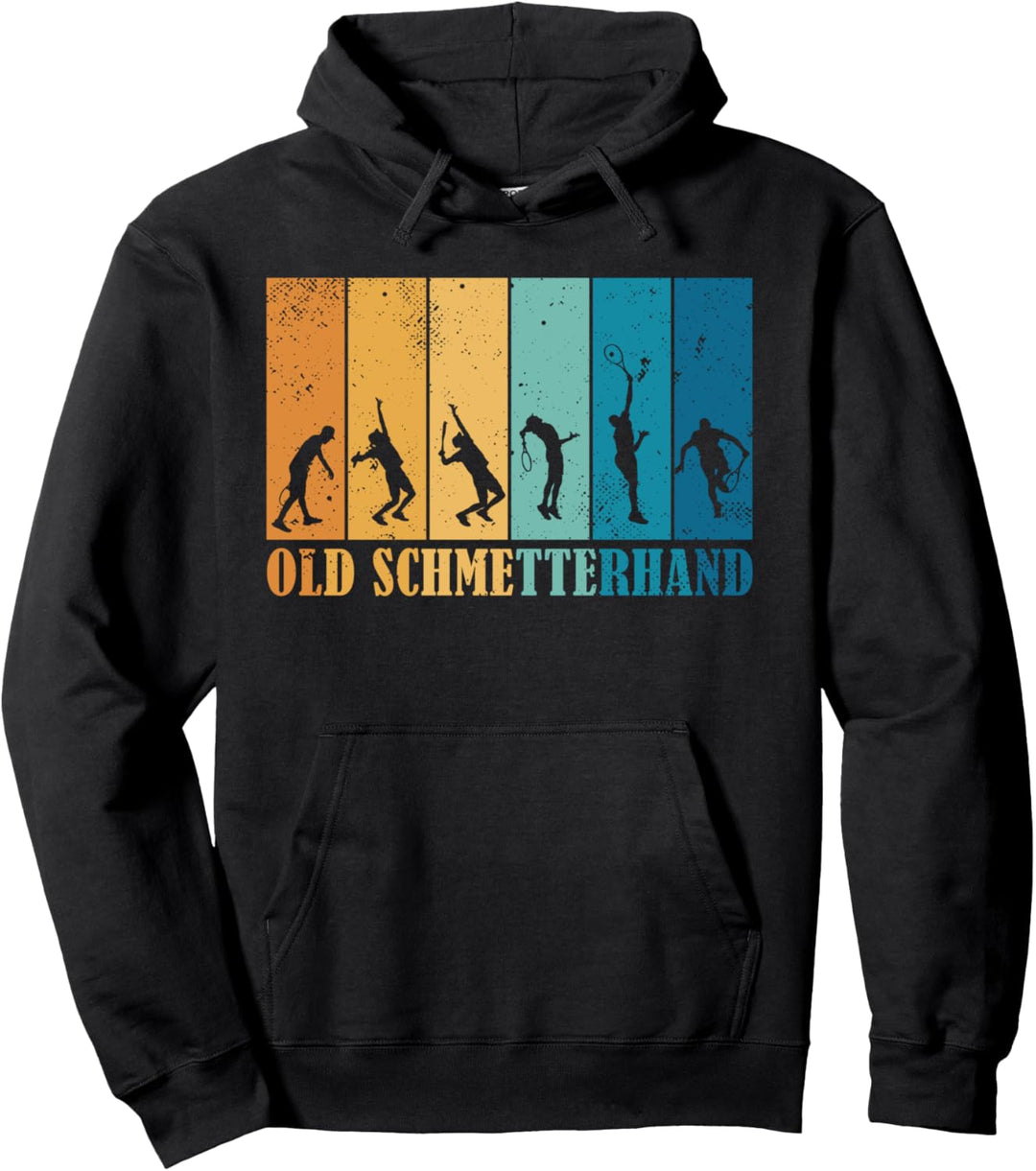 Tennis Spruch Tennisprofi Tennisspieler Old Schmetterhand Pullover Hoodie