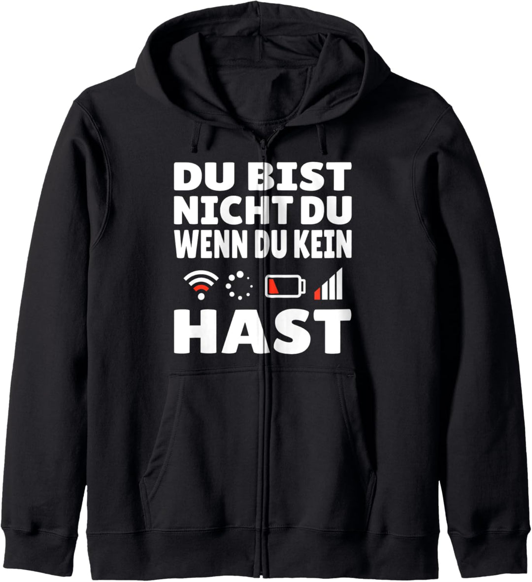 WLAN Spruch Du bist nicht du wenn - für jung und alt Kapuzenjacke