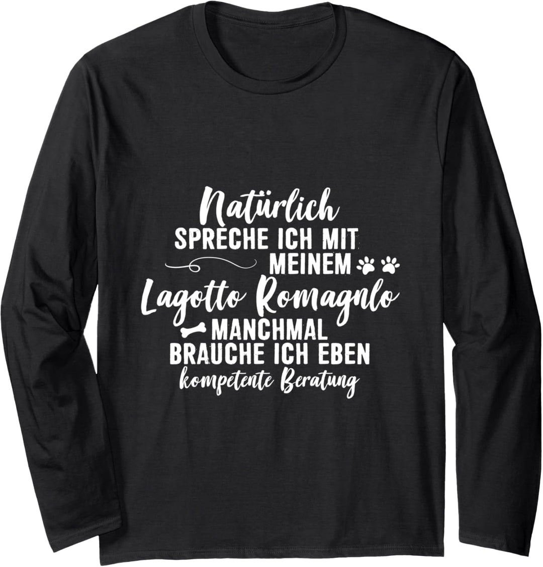 Natürlich spreche Ich mit meinem Lagotto Romagnolo Langarmshirt