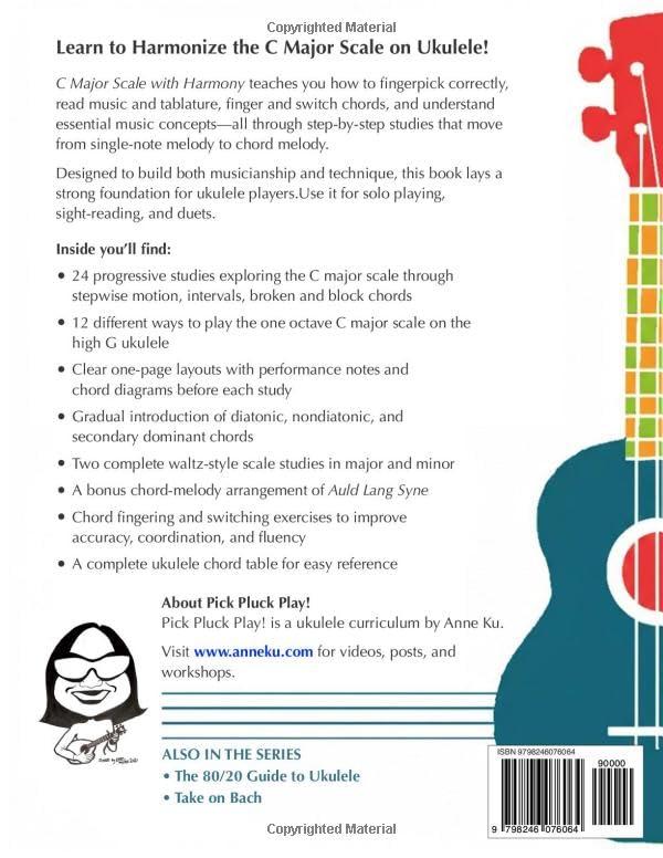 Pick Pluck Play! Fingerstyle Ukulele 24 Progressive Studies on the C Major Scale with Harmony: Techn