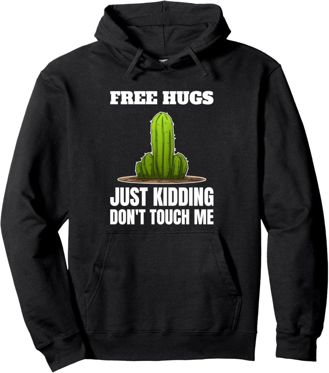 Free Hugs Just Kidding Don't Touch Me Kostenlose Umarmungen Pullover Hoodie