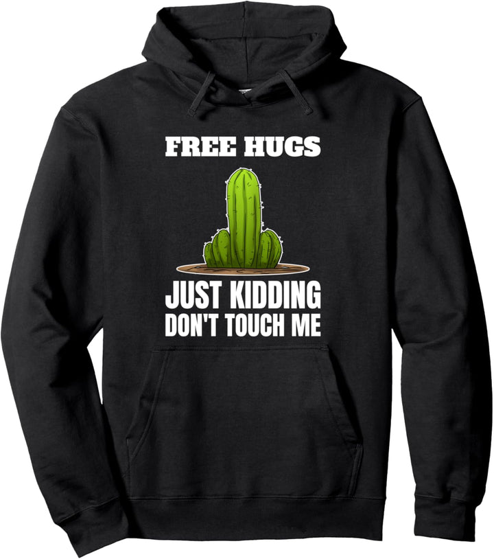 Free Hugs Just Kidding Don't Touch Me Kostenlose Umarmungen Pullover Hoodie