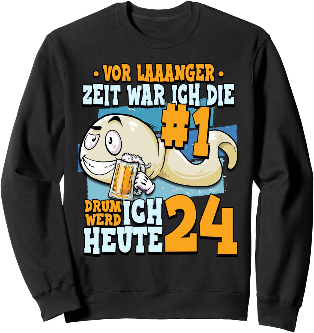 Lustig 24. Geburtstag Sweatshirt