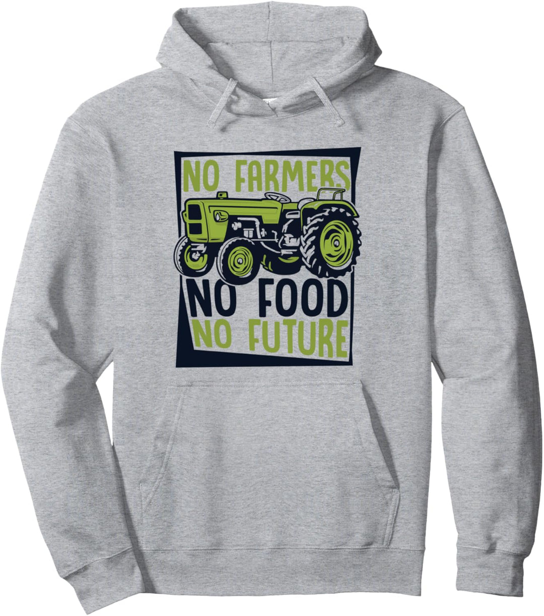 No Farmers No Food No Future Landwirtschaft Bauer Landwirt Pullover Hoodie