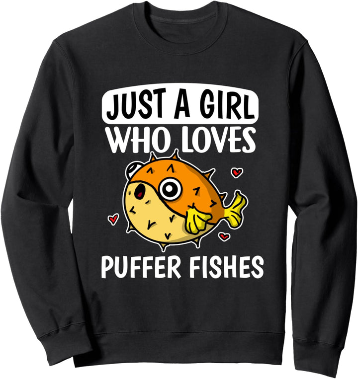 Just A Girl Who Loves Puffer Fishes Kugelfisch Kostüm Sweatshirt