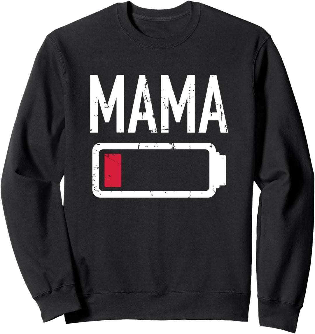 Mama leere Batterie müde Sweatshirt
