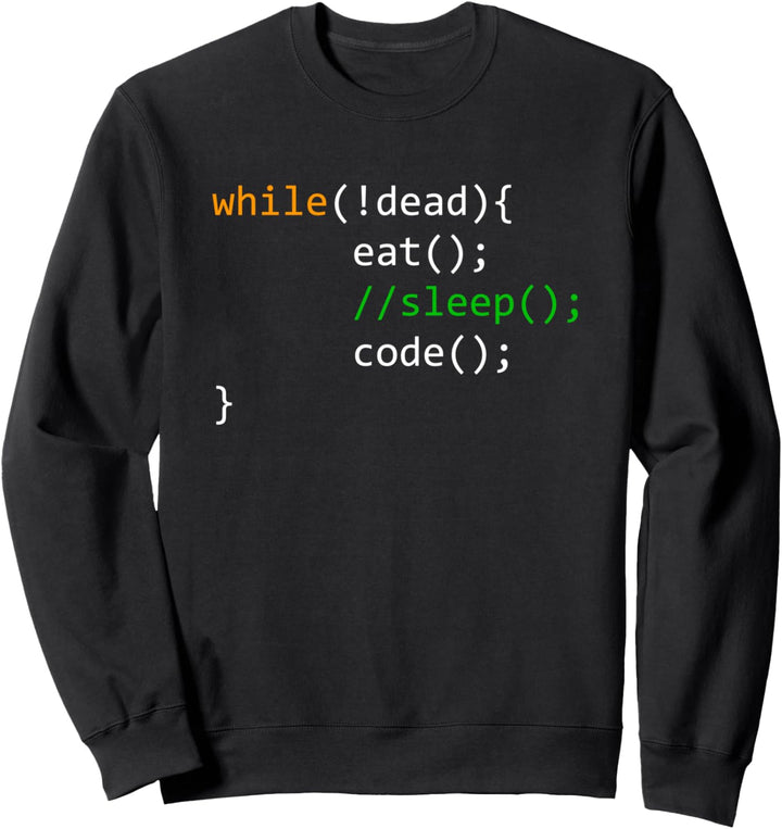 Programmierer Eat Sleep Code Sweatshirt