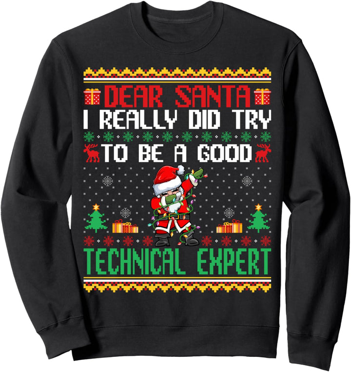 Santa Try to Be a Good Technical Expert - Funny Christmas Sweatshirt