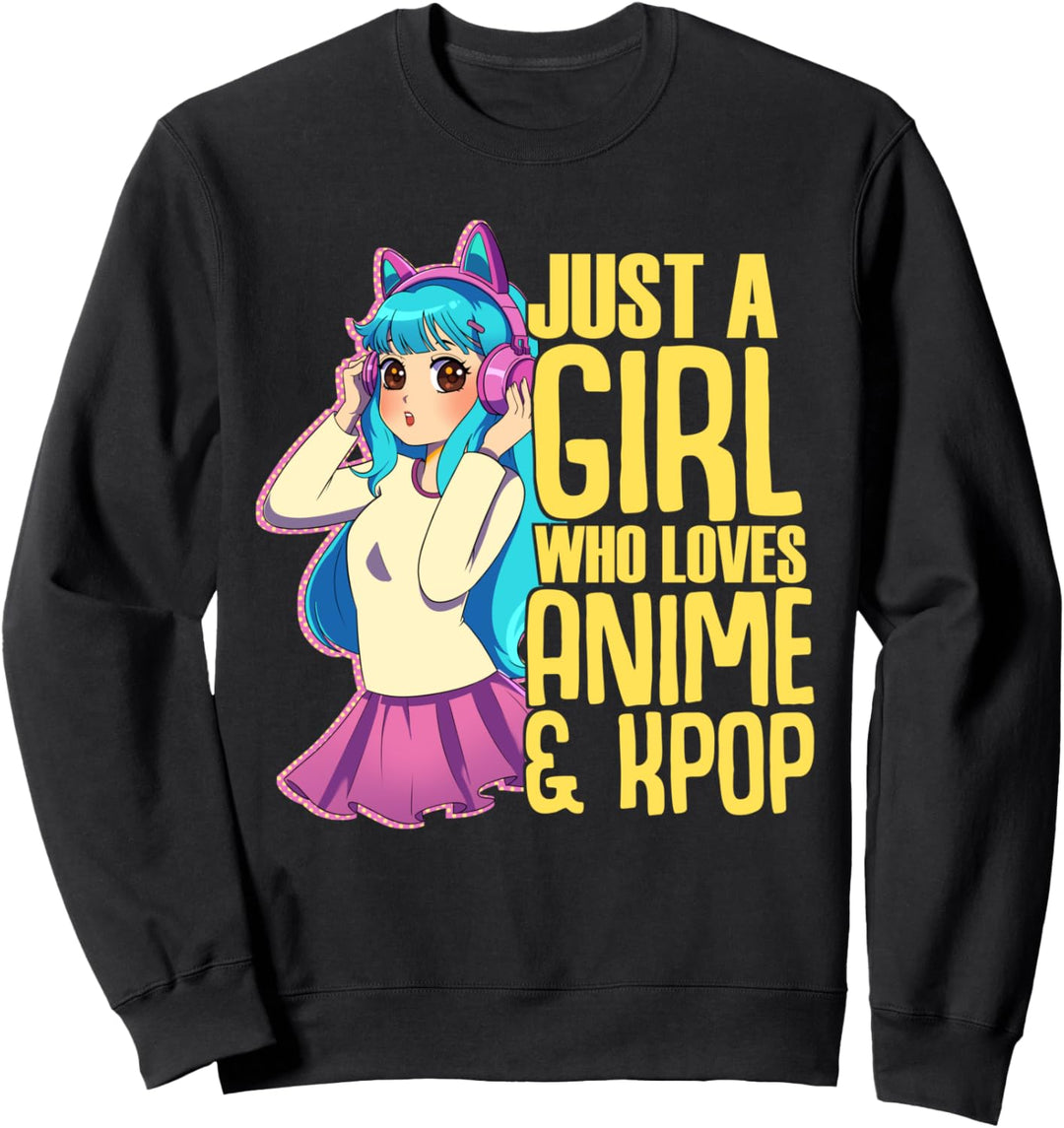 Just A Girl Who Loves Anime And K-Pop Otaku Neko Mädchen Sweatshirt