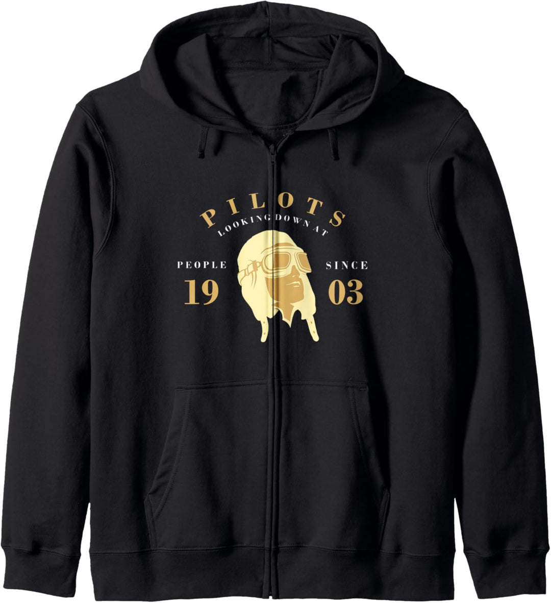Pilots Looking Down On People Since 1903 – Luftfahrt - Pilot Kapuzenjacke
