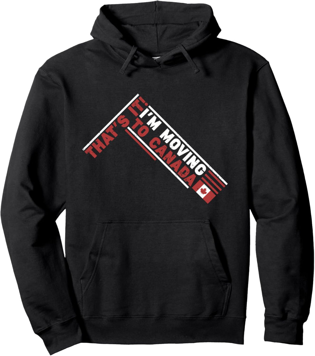 Das wars ich ziehe nach Kanada Fan Lustiges Kanadier Pullover Hoodie