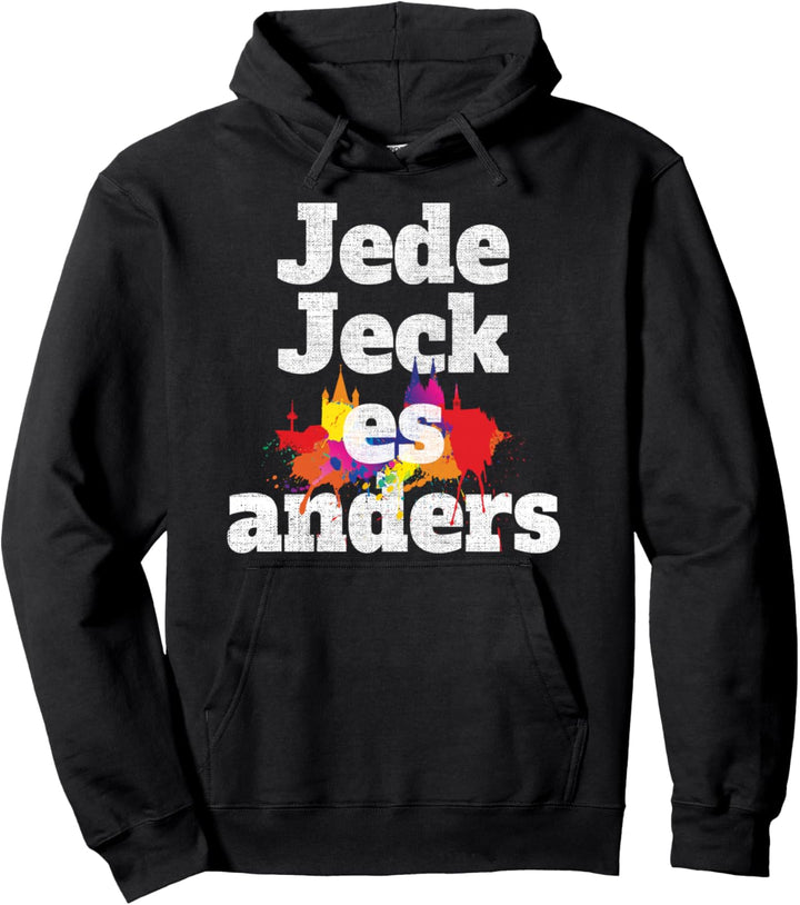 Jede Jeck Es Anders Kölsche Grundgesetz Karneval In Köln Pullover Hoodie