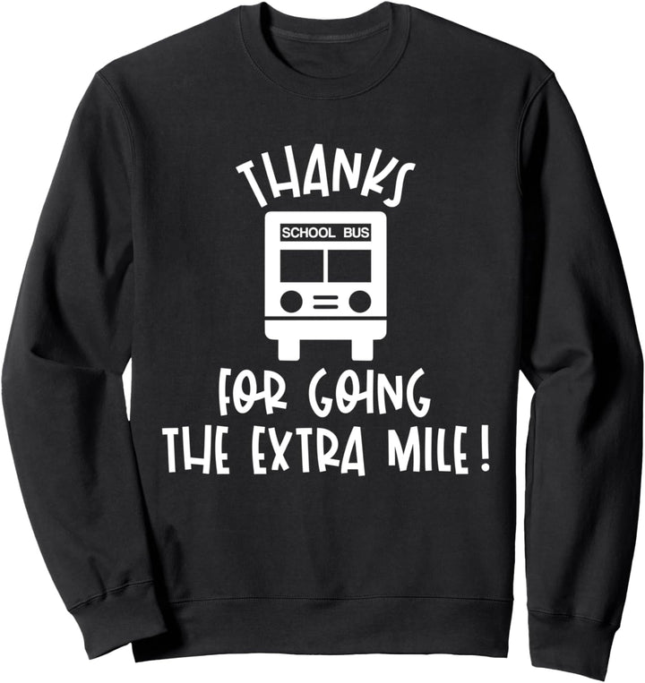 Vielen Dank, dass Sie die Extrameile gegangen sind Sweatshirt