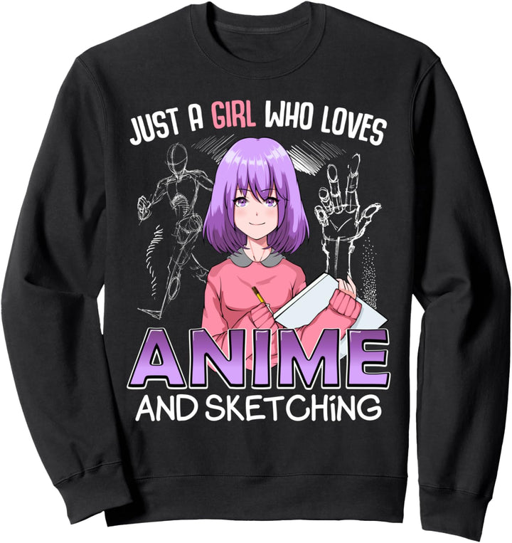 Just A Girl Who Loves Anime And Sketching Kawaii Japanisches Sweatshirt