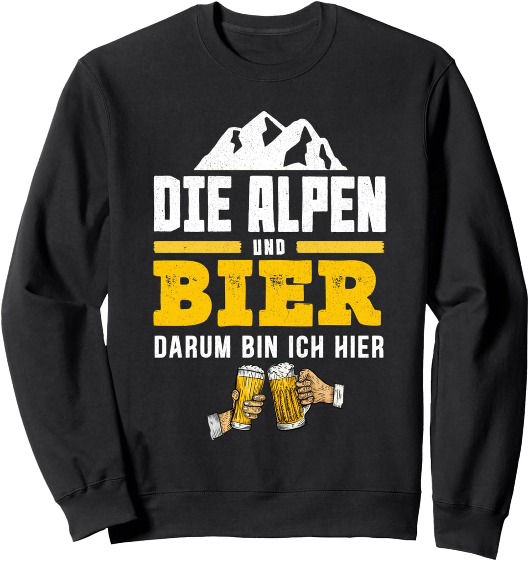 Alpen Bier Bergwandern Hiking Gebirge l Almhütten Bergurlaub Sweatshirt