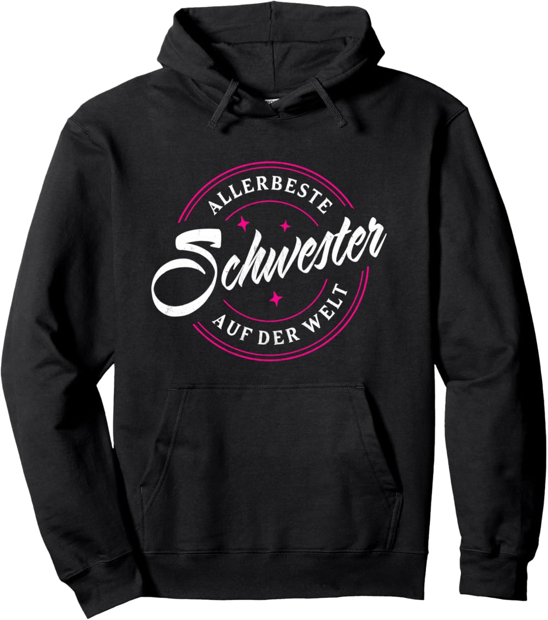 Allerbeste Schwester Auf Der Welt Geschwister Schwestern Pullover Hoodie