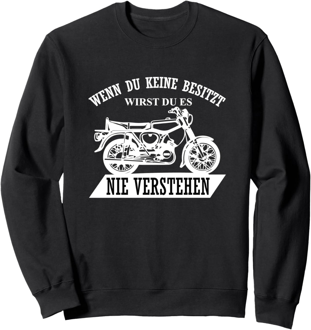 Wenn du keine S-51 besitzt Simson S51 Moped Sweatshirt