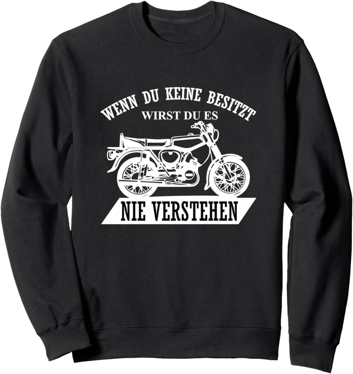 Wenn du keine S-51 besitzt Simson S51 Moped Sweatshirt