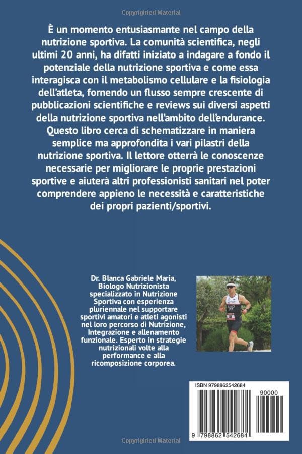 LA NUTRIZIONE SPORTIVA NEGLI SPORT DI ENDURANCE: Dr. Blanca Gabriele, Biologo Nutrizionista e Triatl