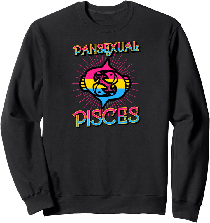 Pansexual Pisces Zodiac Sign Birthday Horoscope LGBTQ Sweatshirt