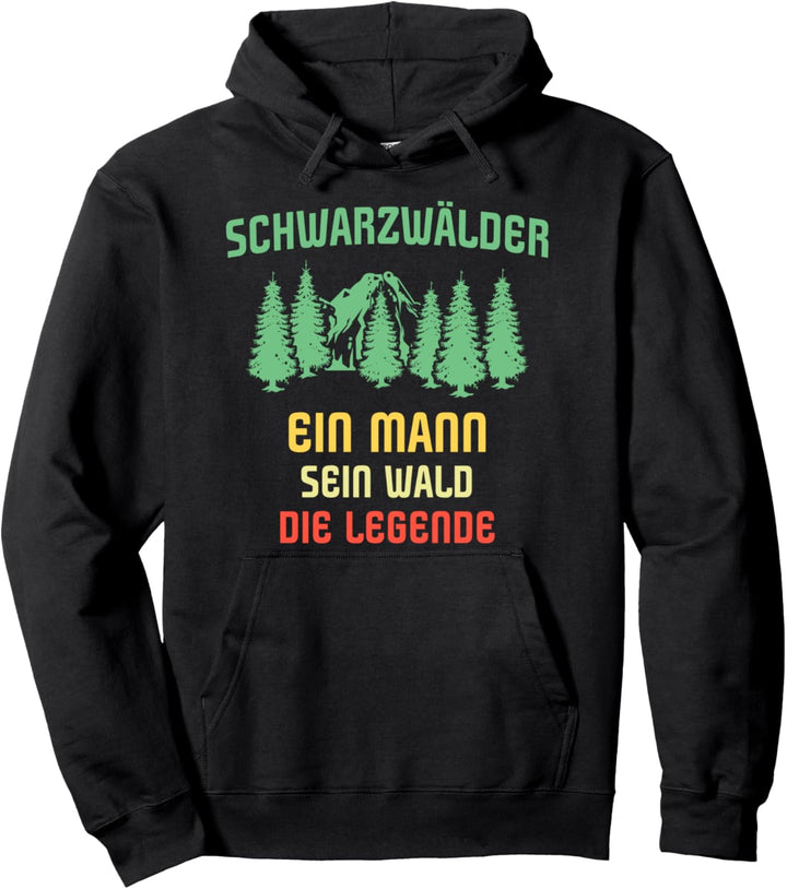 Lustige Schwarzwald Sprüche Männer Legende Schwarzwald Pullover Hoodie