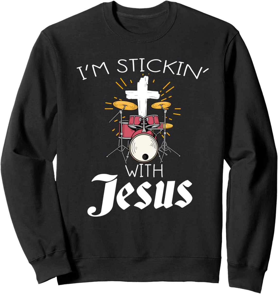 Schlagzeuger Geschenk Drum Sticks Jesus Sweatshirt