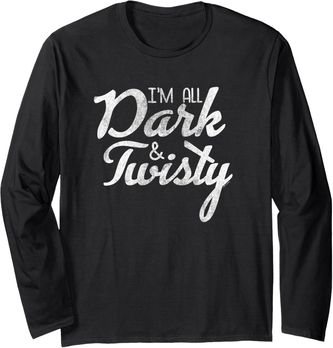 Grey's Anatomy Ich Bin Ganz Dunkel und Verdreht Langarmshirt