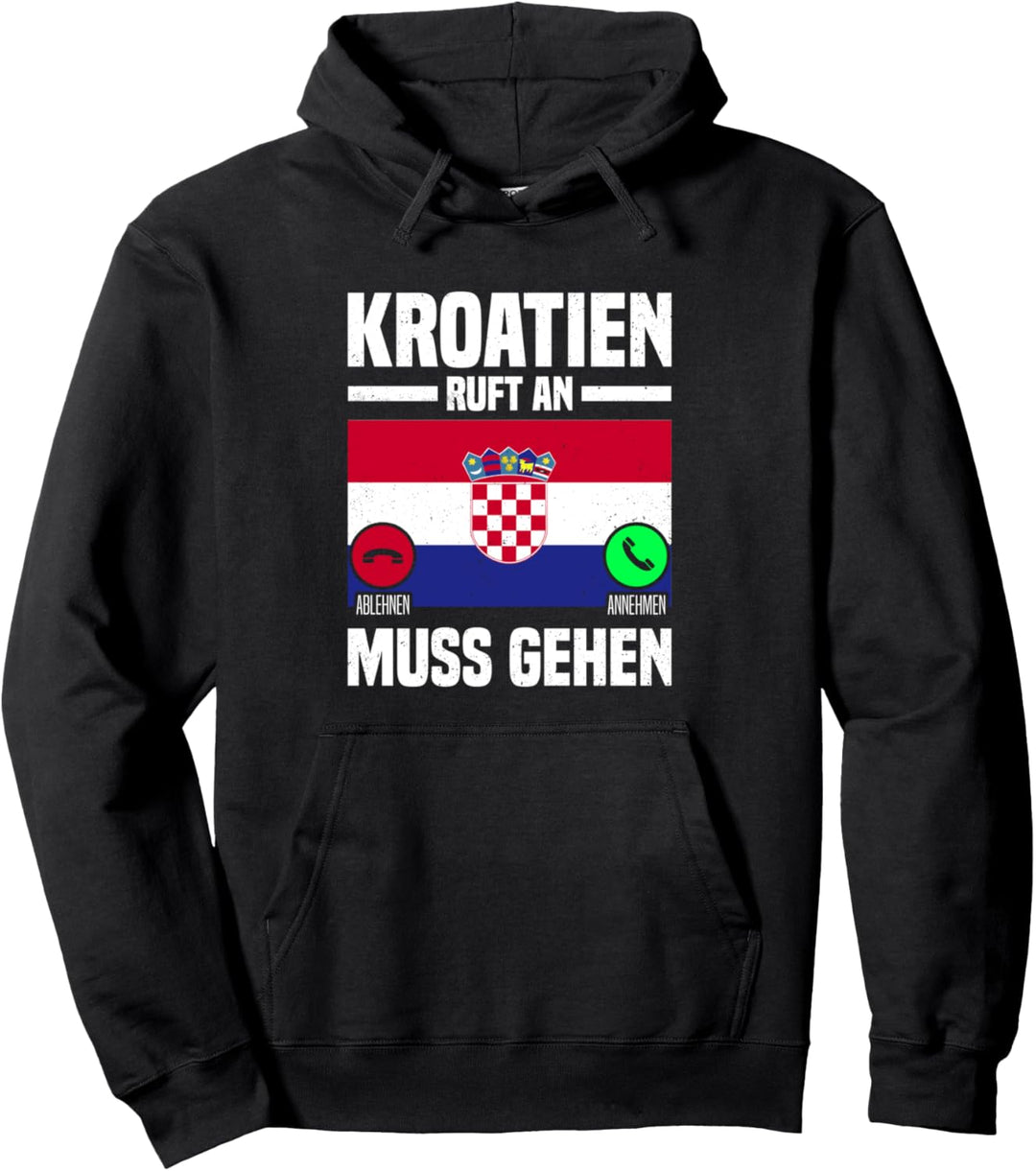Kroatien ruft an - Serbien Kroate Kroatien Urlaub Pullover Hoodie