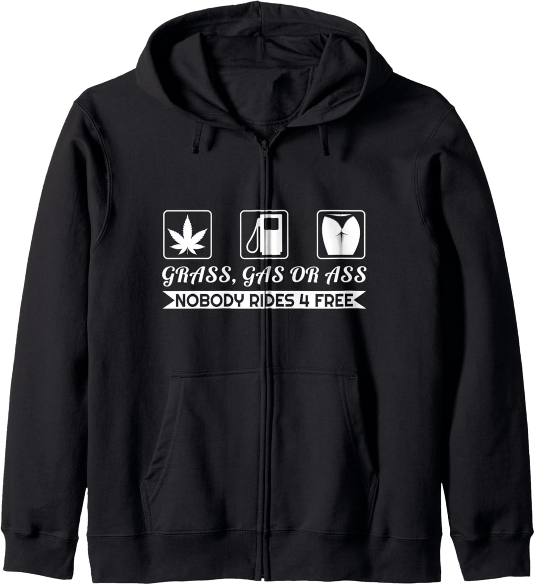 Grass Gas Or Ass Nobody Rides Free Car design Kapuzenjacke