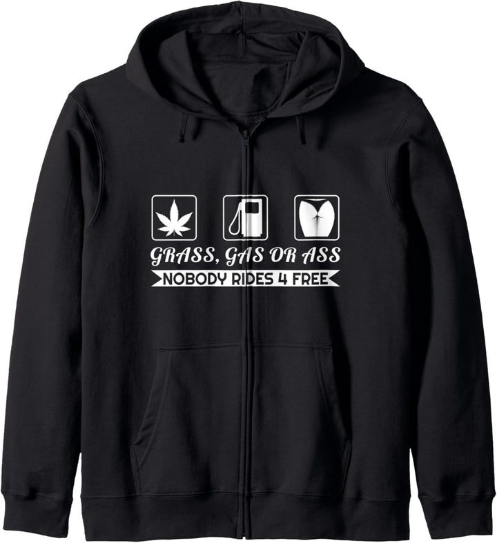 Grass Gas Or Ass Nobody Rides Free Car design Kapuzenjacke