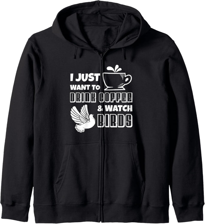 Ich möchte nur Kaffee trinken und Vögel beobachten Kapuzenjacke