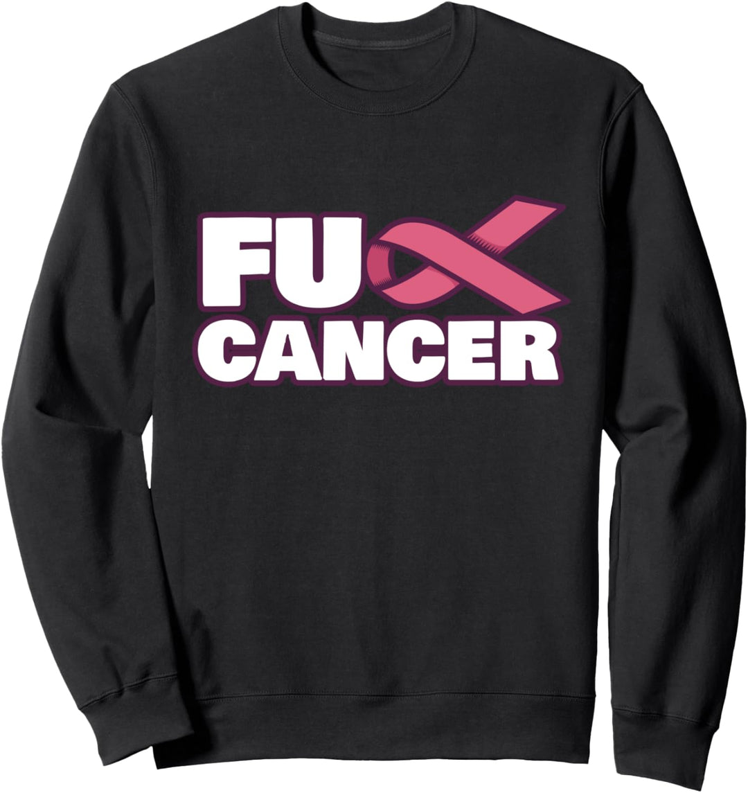 Scheiss Brustkrebs Sweatshirt