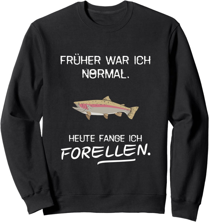 Forellen Angeln Spruch Lustig Fisch Angelrute Köder Angler Sweatshirt