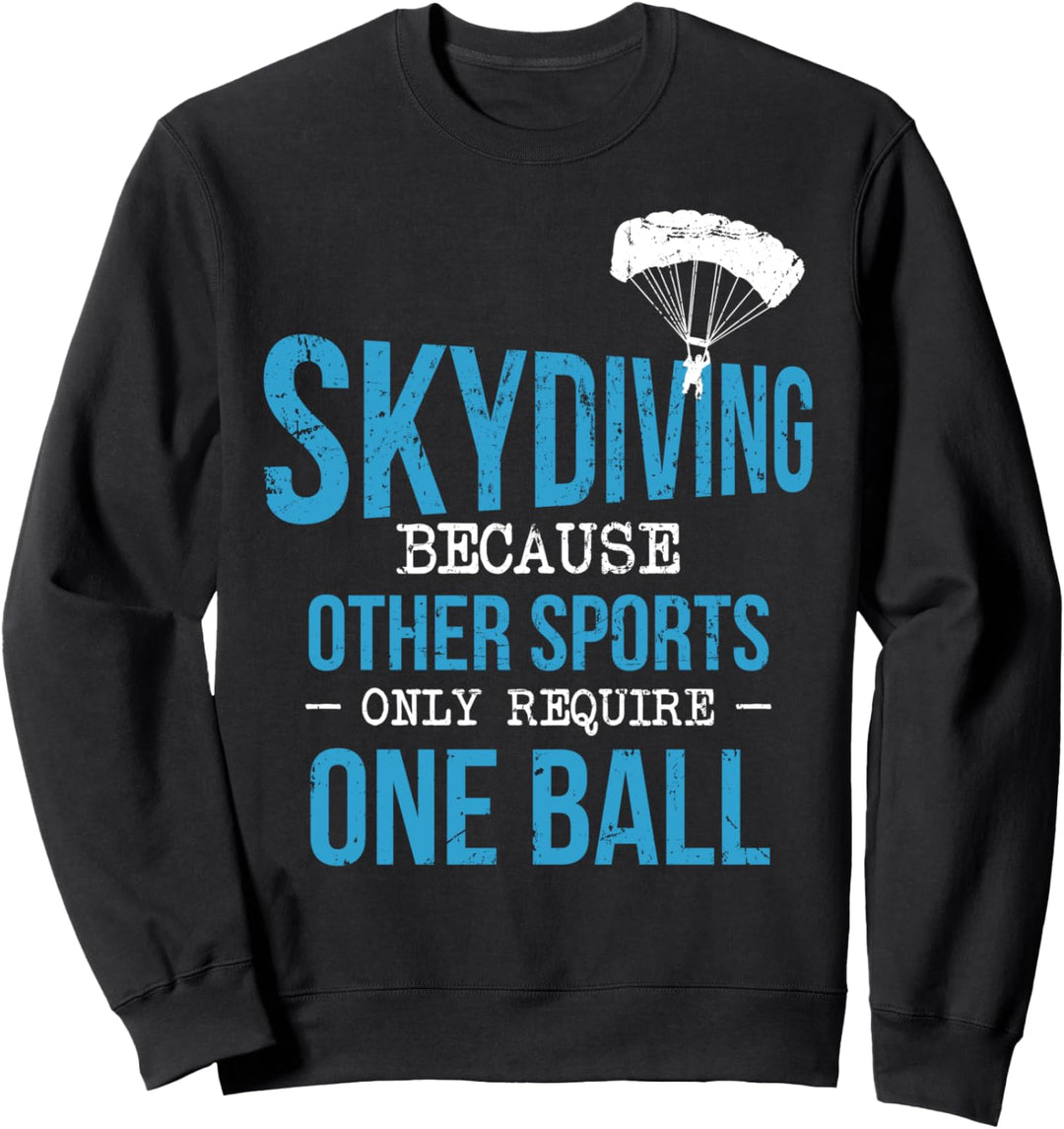 Fallschirmspringer Balls Lustiger Skydiver Fallschirm Spruch Sweatshirt