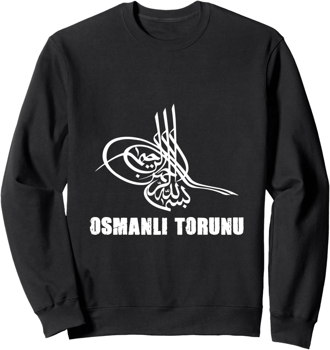 Osmanli Torunu Osmanli tugrasi Yavus Sultan Selim Sweatshirt