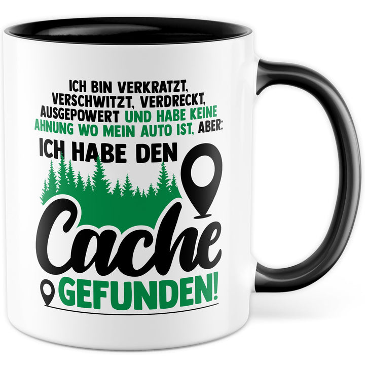 Tasse Geocacher Geschenk Ich bin verkratzt, verschwitzt, verdreckt, ausgepowert, Geschenkidee Geocac