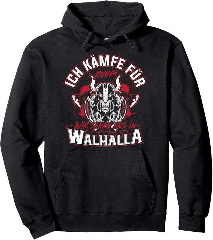 Für Ruhm kämpfen - Wikinger & Walhalla Geschenk Pullover Hoodie