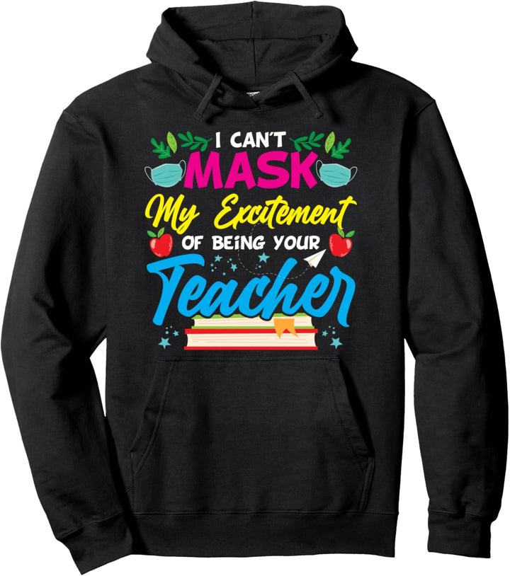 Ich kann meine Aufregung, Ihr Lehrer zu sein, nicht verberge Pullover Hoodie