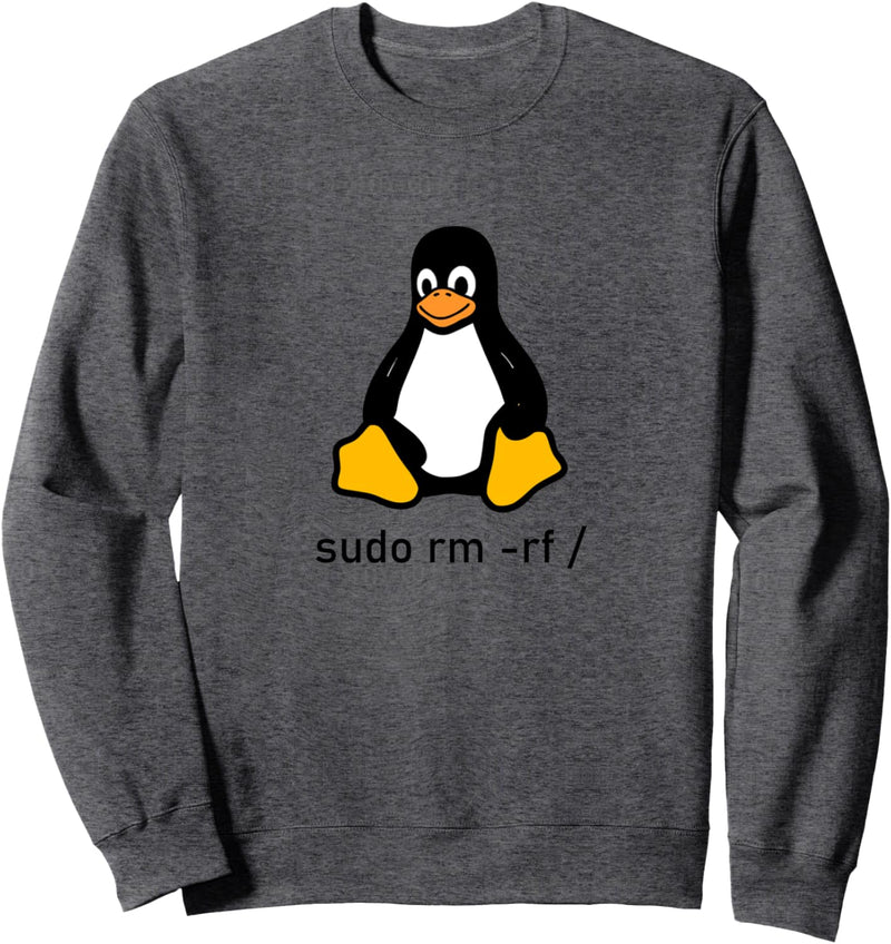 Tux Linux Penguin - Sudo rm -rf / Informatik Computer Sweatshirt