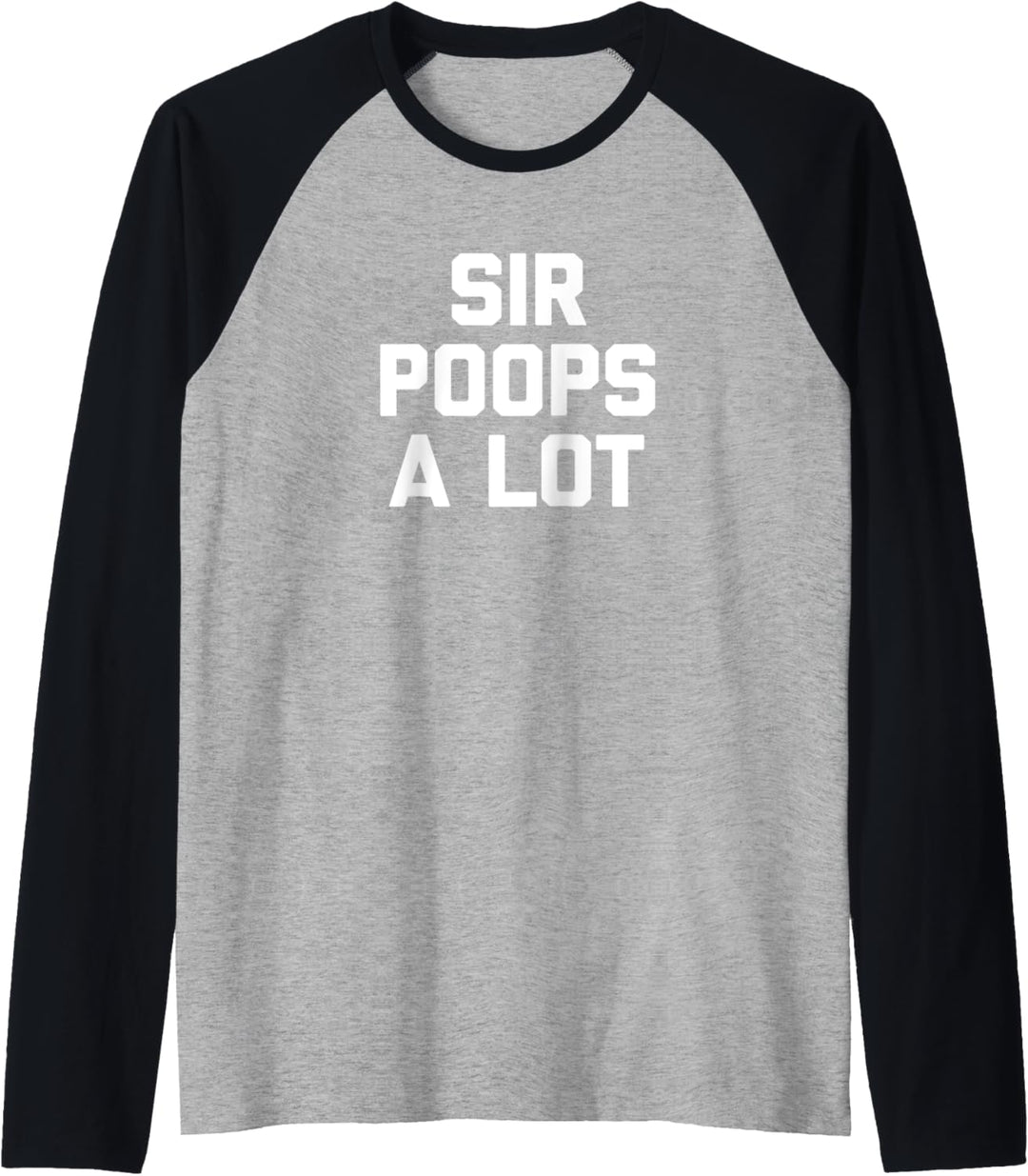 Herren Sir Poops A Lot T-Shirt Lustiger Spruch Kackhaufen sarkastisch Raglan