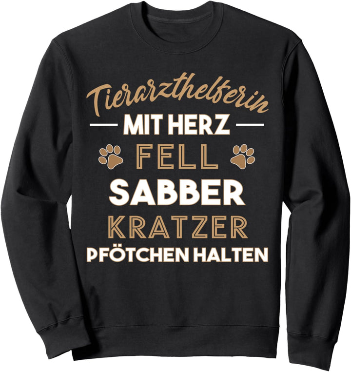 Tierarzthelferin mit Herz Fell Sabber Kratzer Veterinär Sweatshirt
