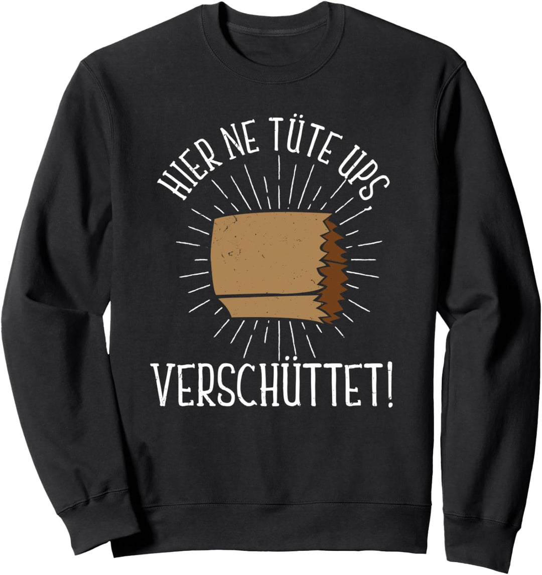 Tüte Mitleid Sarkasmus Humor Geschenkidee Mitgefühl Ironie Sweatshirt