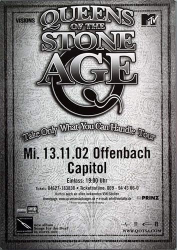 Queens of The Stone Age - Take Only What, Frankfurt 2002 » Konzertplakat/Premium Poster | Live Konze