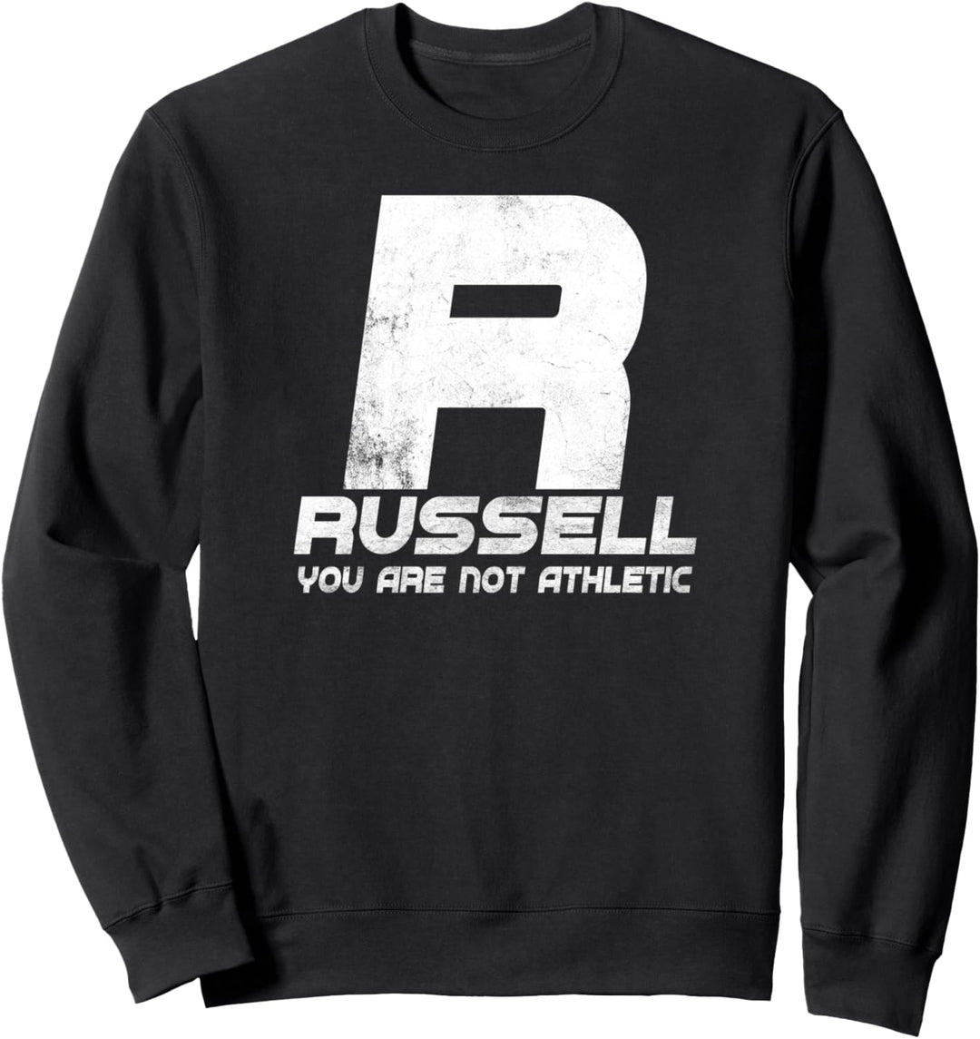 Russell You Are Not Athletic Lustige Linien Basketball Sweatshirt